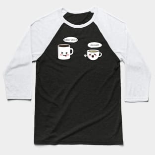 coffee vs tea Baseball T-Shirt